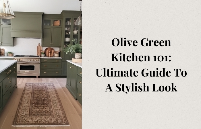 Olive Green Kitchen Guide - Loves From Bet