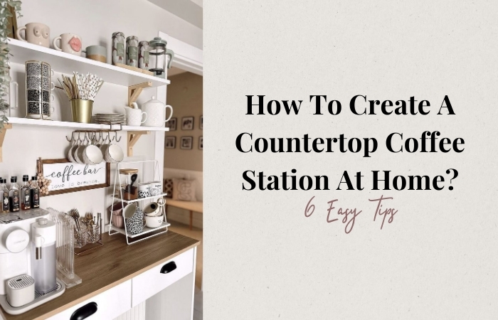 Countertop Coffee Station At Home - Loves From Bet