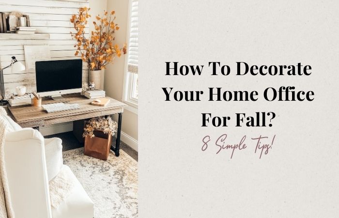 Fall Home Office Decor - Loves From Bet